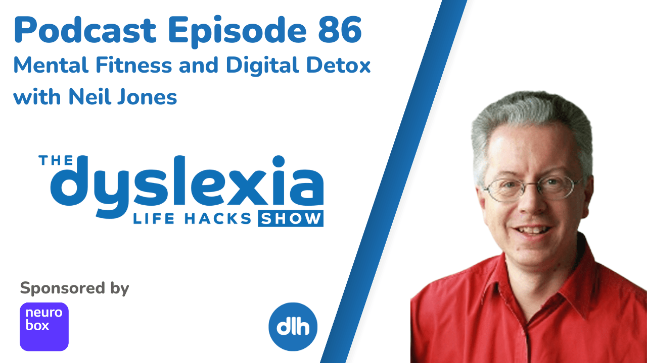 Episode 86 - Mental Fitness and Digital Detox With Neil Jones ...